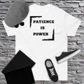 IGOTCHU — Patience Is Power Tee