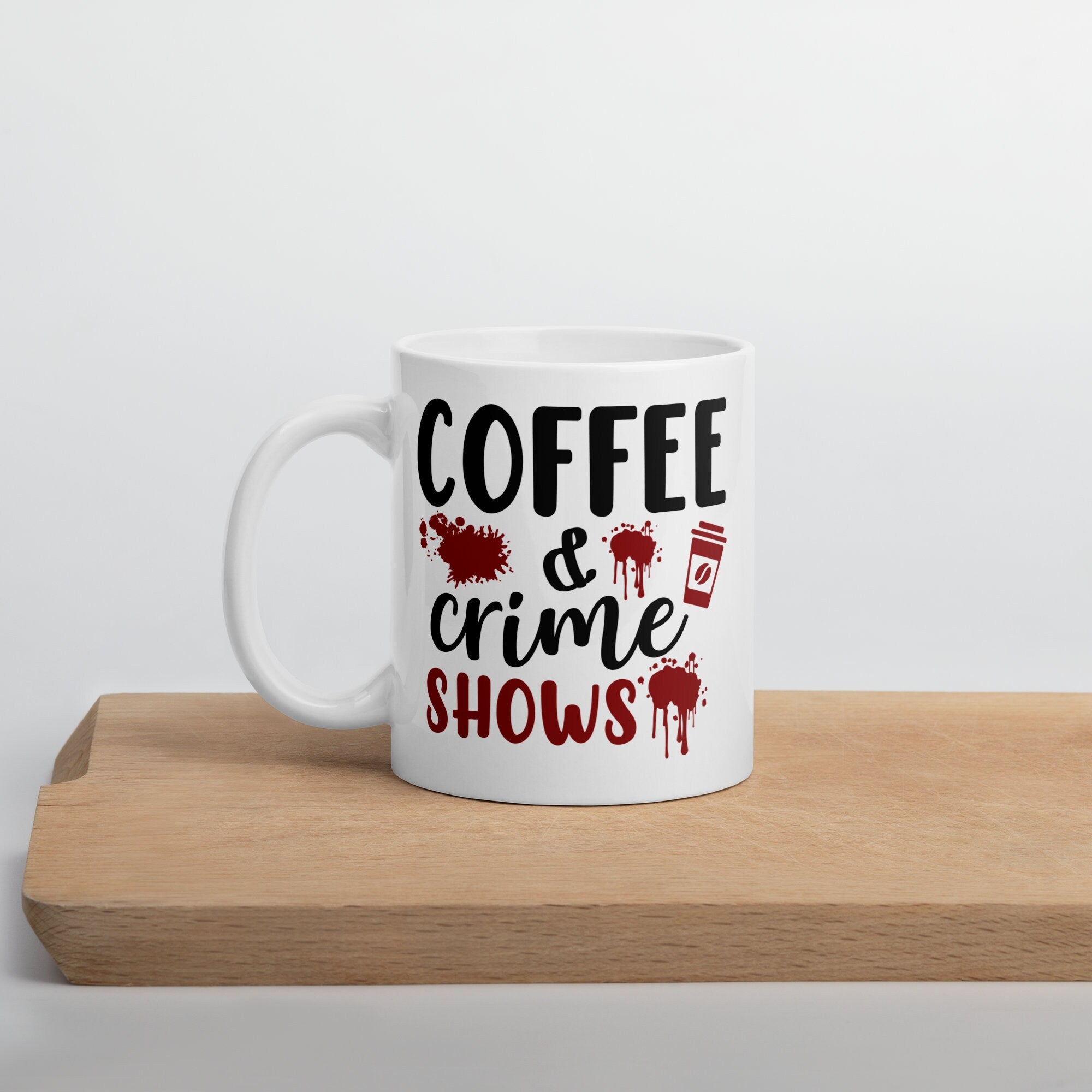 IGOTCHU — Coffee & Crime Shows Mug